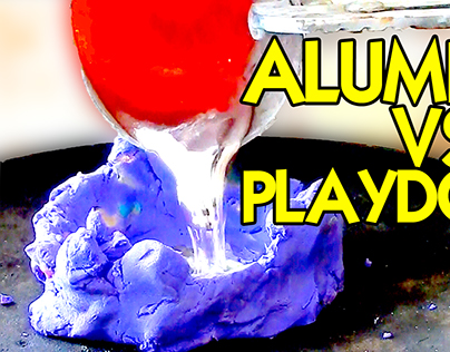 Molten Aluminum vs Playdough
