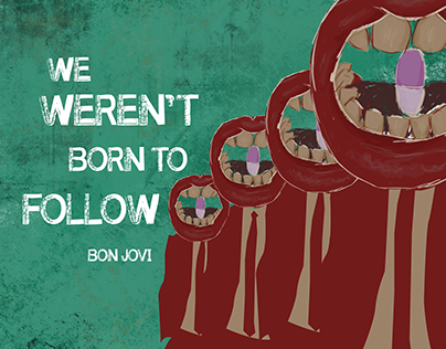 Song Poster #2 - Bon Jovi - We Werent Born to Follow