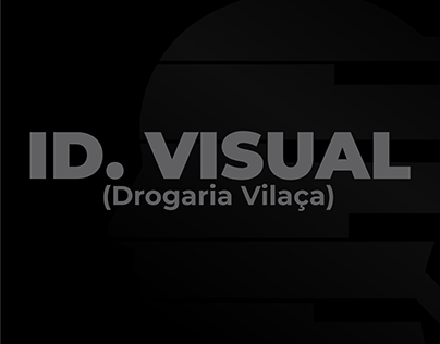 Identidade Visual - Drogaria Vilaça