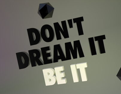 Typography Poster - Don't Dream it, Be it!
