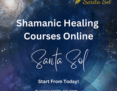 Shamanic Healing Courses by Sarita Sol