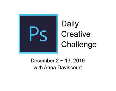 Photoshop Daily Creative Challenge - December 2~13
