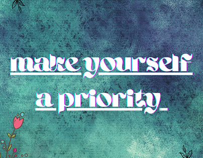Make yourself a priority
