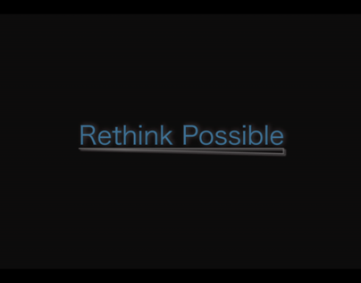 Rethink Possible: A Short Film