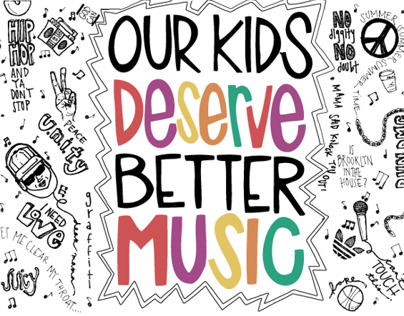 Our Kids Deserve Better Music