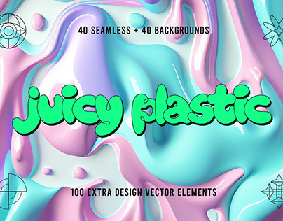 Juicy Plastic - Seamless & Melted