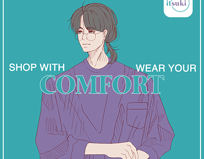 Shop with Comfort, Wear your Comfort by Itsuki (TSA 2)