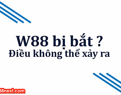 Choi W88 co bi bat khong