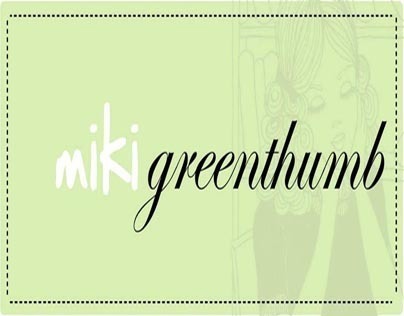 Miki Greenthumb*