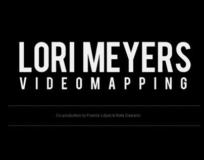 Videomapping Lori Meyers