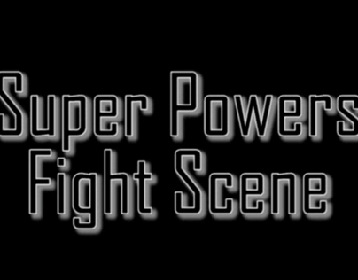 Super Powers Fight Scene