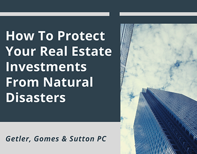 Protect Real Estate Investments From Natural Disasters