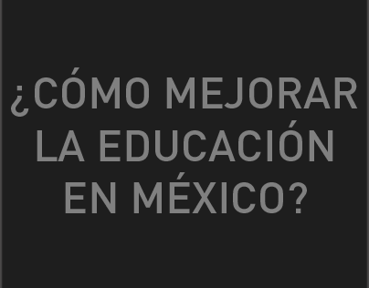 ¿Cómo mejorar la educación en México?