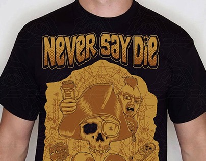 Never say die!
