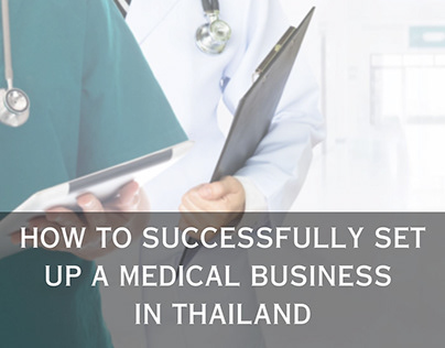 How to Set Up a Medical Business in Thailand