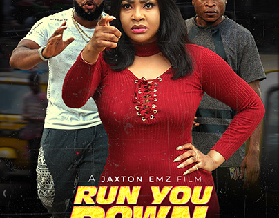 Run You Down Nollywood Movie Poster