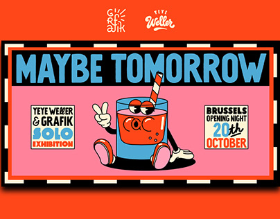 Maybe Tomorrow, Exhibition (Brussels)