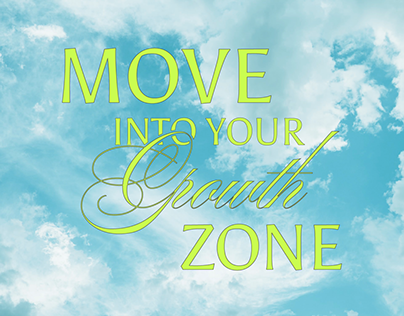 Move Into Your Growth Zone Poster