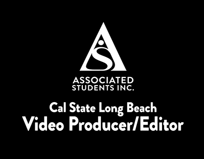 Work as ASI Video Producer/Editor at CSULB
