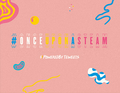 Once Upon a STEAM - #PoweredByTweets