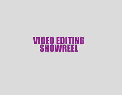 VIDEO EDITING SHOW REEL