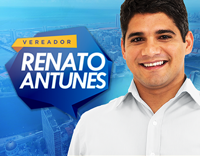 Social Media - Campanha Vereador Renato Antunes (2016)