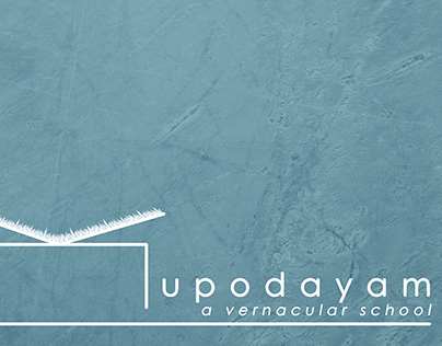 UPODAYAM- A Vernacular School