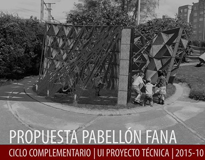 2015.10_UI Proyecto Técnica_Propuesta Pabellón FANA