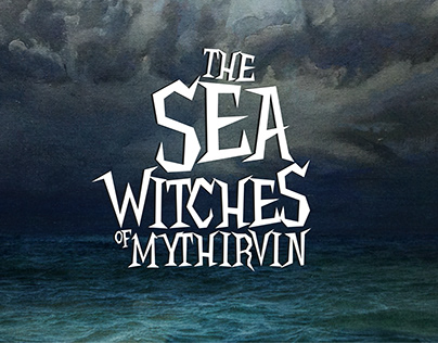 The Sea Witches of Mythirvin