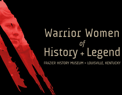 MA THESIS: Warrior Women of History + Legend