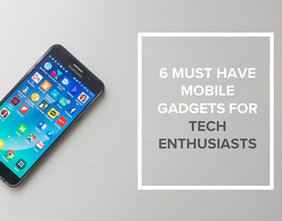 Must have Tech Gadgets