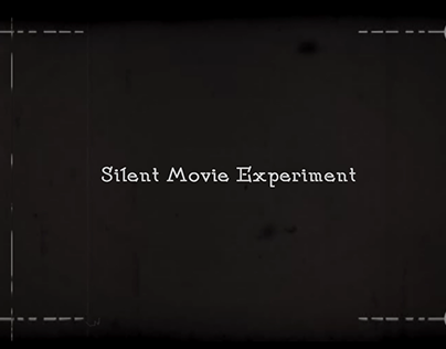 Silent Movie Experiment