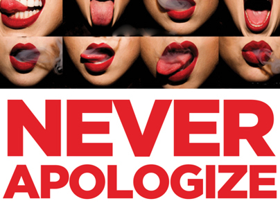 Project thumbnail - NEVER APOLOGIZE CAMPAIGN