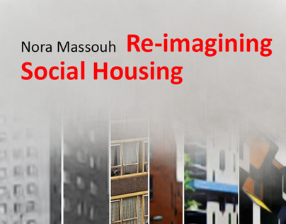 Re-imagining Social Housing - A Manifesto