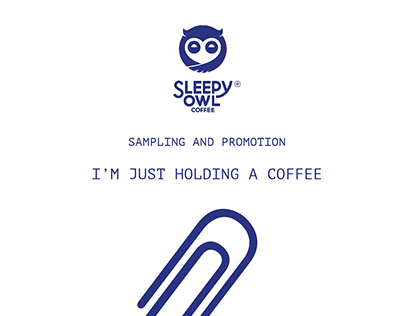 Sampling and Promotion Campaign for Sleepy Owl.
