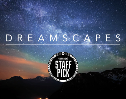 Dreamscapes Timelapse Film