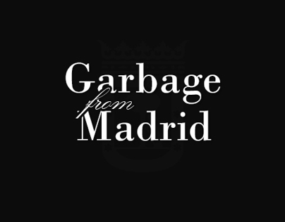 Garbage from Madrid