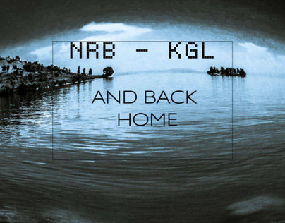 NRB - KGL , and back home.