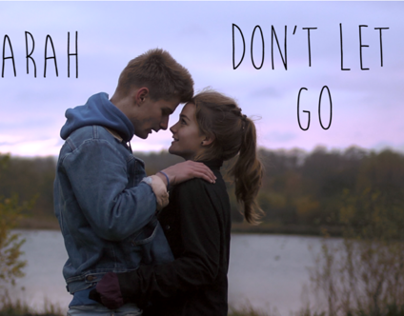 Music Video - Don't Let Go