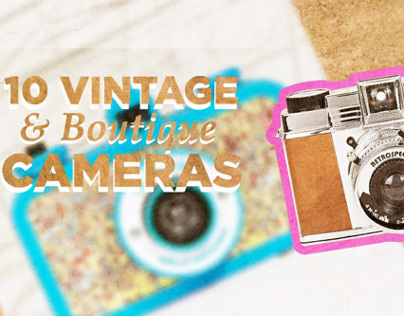 Vintage and Boutique Cameras for Designers