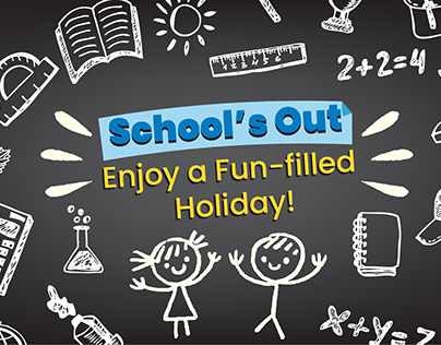 Schools Out - School Holiday Trip Promo