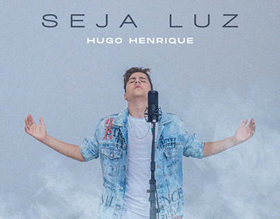 Seja Luz - Hugo Henrique (Web Clipe)
