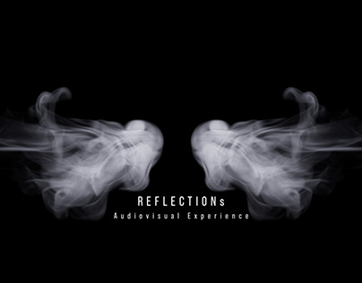 REFLECTIONs - Audiovisual Experience