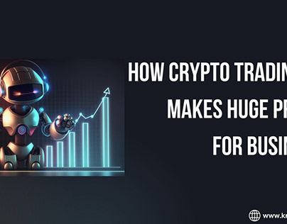 How Crypto Trading Bot Makes Huge Profits for Business?