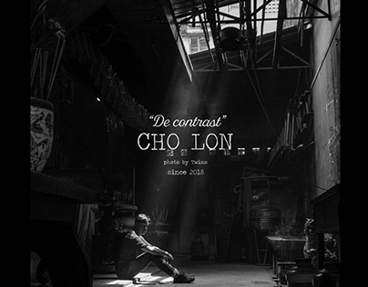 "De contrast" Cho Lon