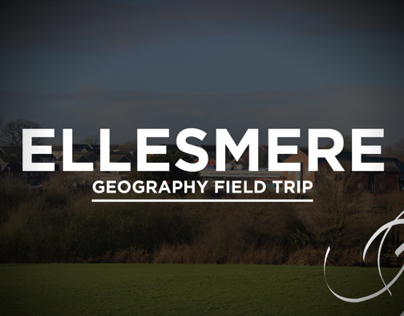 Geography field trip - Ellesmere