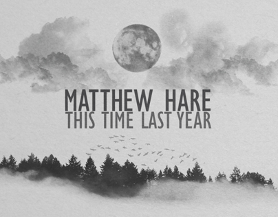 Matthew Hare - This Time Last Year Album Art
