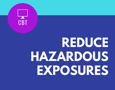 Reduce Hazardous Exposures
