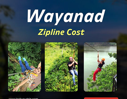 Unlocking Adventure: Wayanad Zipline Cost, Locations