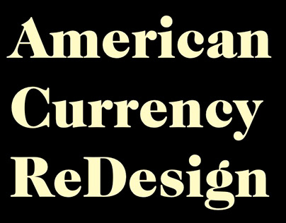 American Currency ReDesign